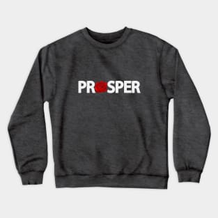 Prosper typography design Crewneck Sweatshirt